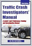 Traffic Crash Investigators' Manual:...