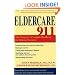 Eldercare 911: The Caregiver's Complete Handbook for Making Decisions