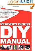 Reader's Digest DIY Manual: With Trade Secrets, Practical Money-Saving Fixes and Project Management