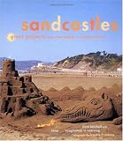 Sandcastles: Great Projects: From Mermaids to Monuments