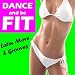 Dance and be Fit - Latin Moves & Grooves (Zumba)