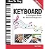 How To Play Keyboard: A Complete Guide for Absolute Beginners