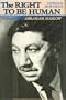 The Right to Be Human: A Biography of Abraham Maslow