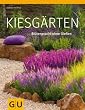 Kiesg�rten: Bl�tenpracht ohne Gie�en (GU Gro�e Gartenratgeber)