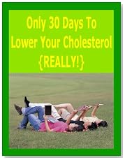 Only 30 Days to Lower Your Cholesterol {REALLY!}