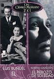 CINE MEXICANO CLASICOS 2X1: EL (by Luis Bunuel) / EL REBOZO DE SOLEDAD (by Roberto Gavaldon) [NTSC/Region 1 and 4 dvd. Import - Latin America]