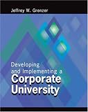 Developing/Implementing a Corporate University