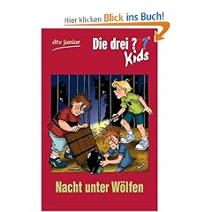 Die drei ??? Kids 8 - Nacht unter W�lfen: Erz�hlt von Ulf Blanck