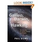 Click here to buy Galileo, Darwin, and Hawking: The Interplay of Science, Reason, and Religion by  Phil Dowe.