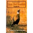 Game Bird Breeders Handbook by  Allen Woodard, Pran Vohra, and Vern Denton