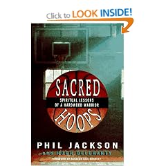Sacred Hoops: Spiritual Lessons of a Hadwood Warrior