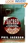 Sacred Hoops: Spiritual Lessons of a Hardwood Warrior