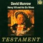 Munrow: Henry VIII  & His Six Wives