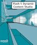 Flash 5 Dynamic Content Studio (with CD ROM)