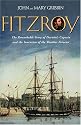 FitzRoy: The Remarkable Story of Darwin's Captain and the Invention of the Weather Forecast