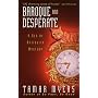 Baroque and Desperate (Den of Antiquity)