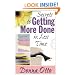 Secrets to Getting More Done in Less Time