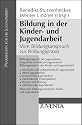 Bildung in der Kinder- und Jugendarbeit: Vom Bildungsanspruch zur Bildungspraxis