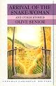 Arrival of the Snakewoman and Other Stories (Caribbean Writers)