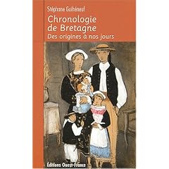 Chronologie de Bretagne. Des origines � nos jours