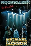 Moonwalker : the storybook original story by Michael Jackson
