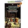 Die philosophische Hintertreppe. Vierunddrei�ig gro�e Philosophen in Alltag und Denken
