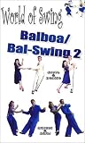 World of Swing #11 - Balboa/Bal-Swing 2 [VHS]