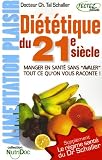 Revue Editions Testez  / Diététique du 21e siècle : L'alimentation plaisir