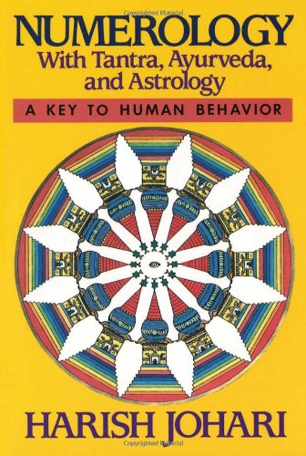 Numerology: With Tantra, Ayurveda, and Astrology