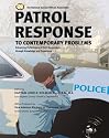 Patrol Response to Contemporary Problems: Enhancing Performance of First Responders Through Knowledge And Experience