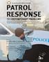 Patrol Response to Contemporary Problems: Enhancing Performance of First Responders Through Knowledge And Experience