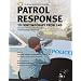 Patrol Response to Contemporary Problems: Enhancing Performance of First Responders Through Knowledge And Experience