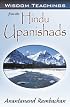 Wisdom Teachings from the Hindu Upanishads