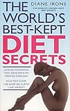 The Worlds Best Kept Diet Secrets