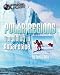Polar Regions: Surviving In Antarctica (X-Treme Places)