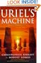 Uriel's Machine: Uncovering the secrets of Stonehenge, Noah's Flood and the dawn of civilization