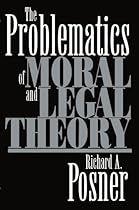 The Problematics of Moral and Legal Theory
