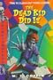 The Dead Kid Did It (Spinetinglers)