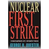 Nuclear First Strike: Consequences of a Broken Taboo