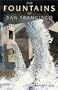 The Fountains of San Francisco