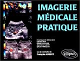 Imagerie m�dicale pratique
