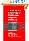 Structure and Properties of Multiphase Polymeric Materials (Plastics Engineering)