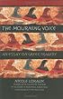 The Mourning Voice: An Essay on Greek Tragedy (Cornell Studies in Classical Philology)