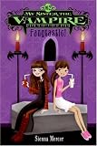 My Sister the Vampire #2: Fangtastic! (My Sister the Vampire)