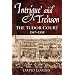 Intrigue and Treason: The Tudor Court, 1547-1558