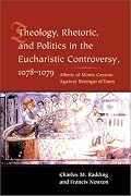 Theology, Rhetoric, and Politics in the Eucharistic Controversy, 1078-1079