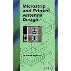 Microstrip and Printed Antenna Design by  Randy Bancroft