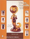 Weller, Roseville, & Related Zanesville Art Pottery & Tiles (Schiffer Book for Collectors)