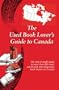 The Used Book Lover's Guide to Canada (The Used Book Lover's Guide Series)