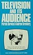Television and Its Audience (SAGE Communications in Society series)